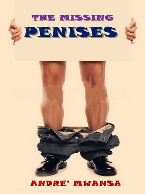 cover image of The Missing Penises